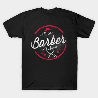 Cute The Barber Life Professional Barbershop T-Shirt